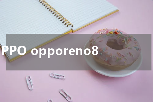OPPO opporeno8