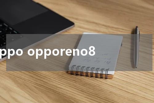 oppo opporeno8